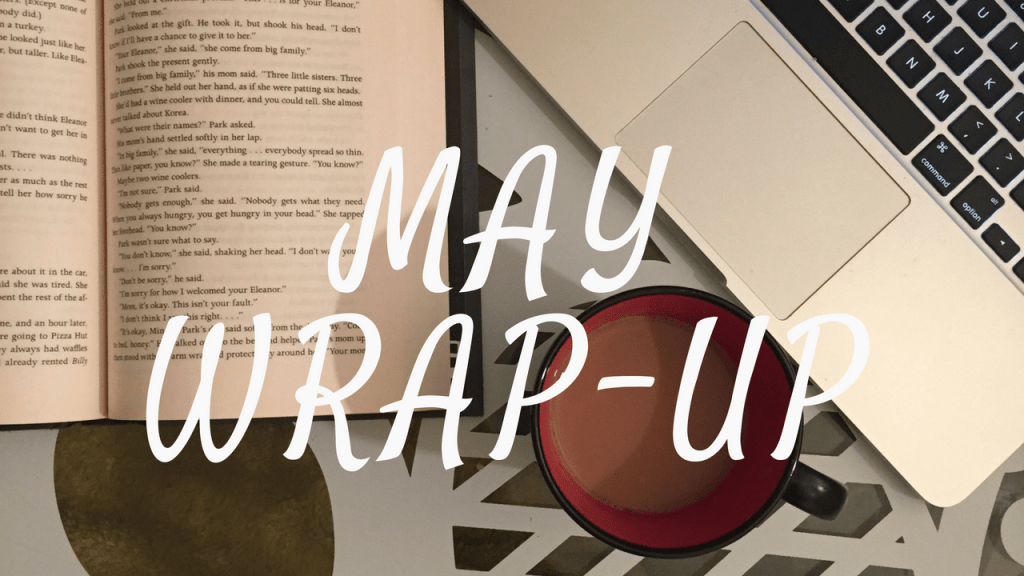 May Wrap-Up