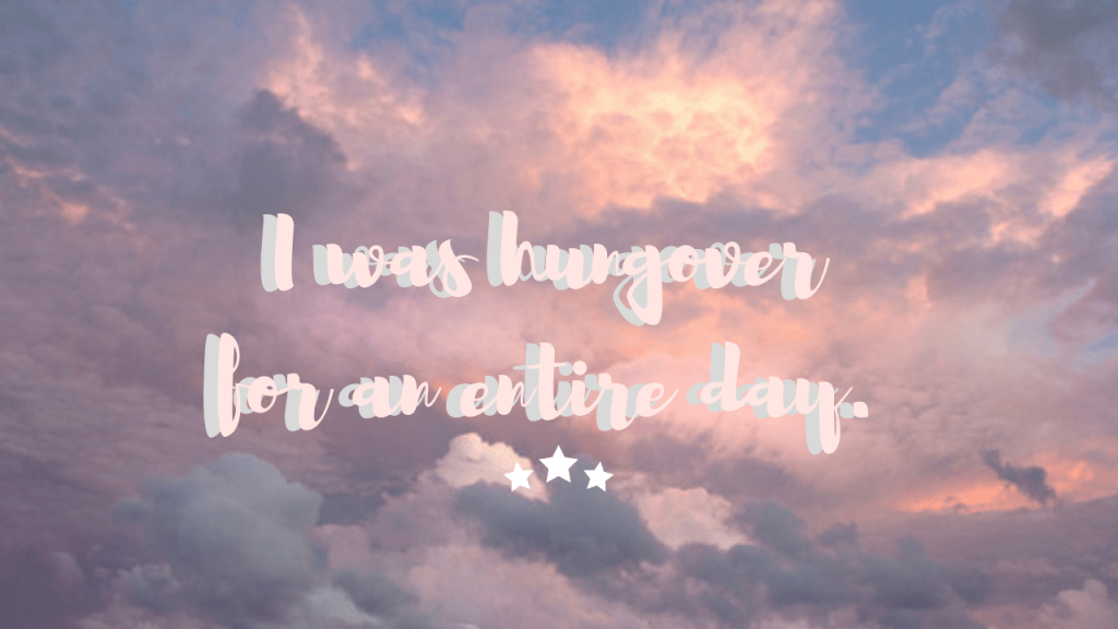 I was hungover for an entire&nbsp;day.