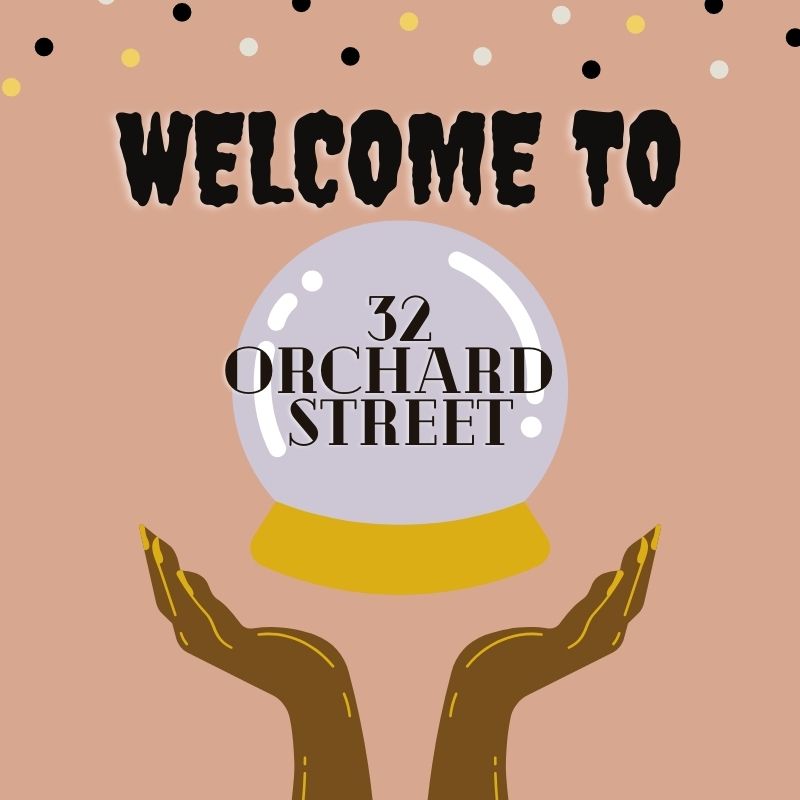 Welcome to 32 Orchard&nbsp;Street.