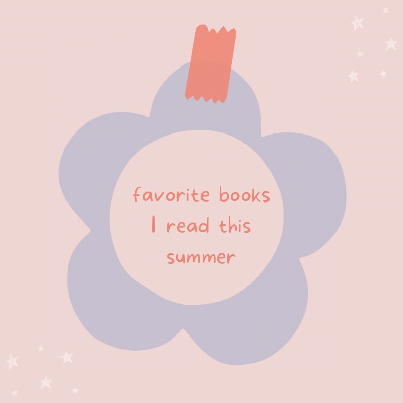 favorite books I read this&nbsp;summer